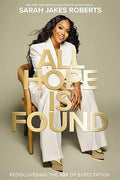 All Hope is Found : Rediscovering the Joy of Expectation - MPHOnline.com