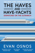 The Haves and Have-Yachts: Dispatches on the Ultrarich - MPHOnline.com