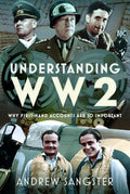 Understanding WW2: Why First-Hand Accounts are so important - MPHOnline.com