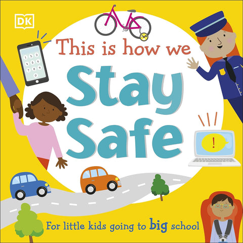 This Is How We: Stay Safe (Dk First Skills For Preschool) - MPHOnline.com