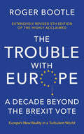 The Trouble With Europe 5E: A Decade Beyond the Brexit Vote - MPHOnline.com