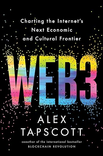 Web3: Charting the Internet's Next Economic and Cultural Frontier - MPHOnline.com