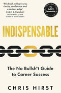 Indispensable: The No Bullsh*t Guide to Career Success - MPHOnline.com