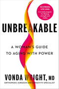 Unbreakable: A Woman's Guide to Ageing with Power (US) - MPHOnline.com