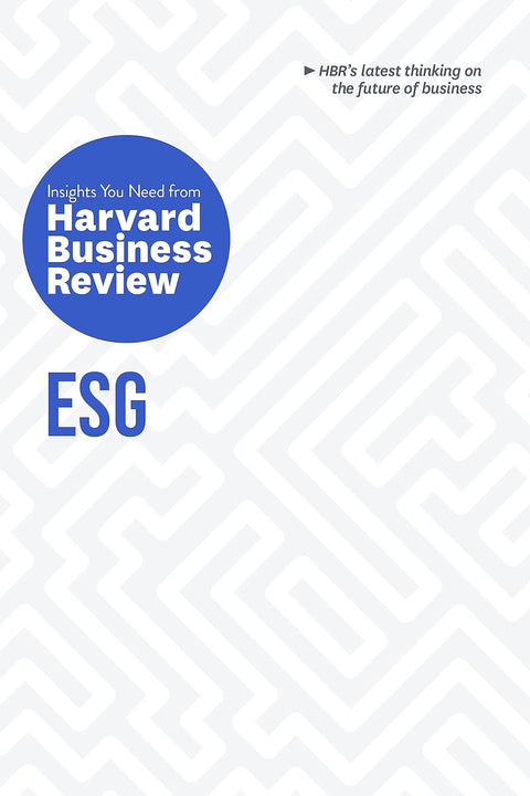 ESG: The Insights You Need from Harvard Business Review - MPHOnline.com