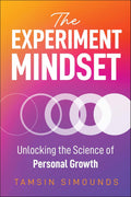 The Experiment Mindset: Unlocking the Science of Personal Growth - MPHOnline.com