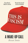 This is Fascism: A Wake-up Call - MPHOnline.com