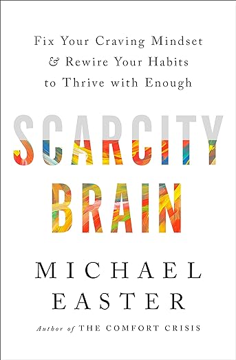 Scarcity Brain: Fix Your Craving Mindset and Rewire Your Habits to Thrive with Enough (US) - MPHOnline.com