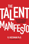 The Talent Manifesto: How Disrupting People Strategies Maxim - MPHOnline.com