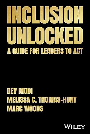 Inclusion Unlocked: A Guide For Leaders To Act - MPHOnline.com