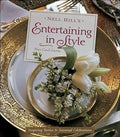 Nell Hill's Entertaining in Style: Inspiring Parties and Seasonal Celebrations - MPHOnline.com