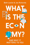 What Is The Economy?: And Why It Matters To You (Hardcover) - MPHOnline.com