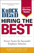 Knock 'Em Dead - Hiring the Best, 6E: Proven Tactics for Successful Employee Selection - MPHOnline.com