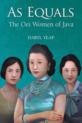 As Equals: The Oei Women Of Java - MPHOnline.com