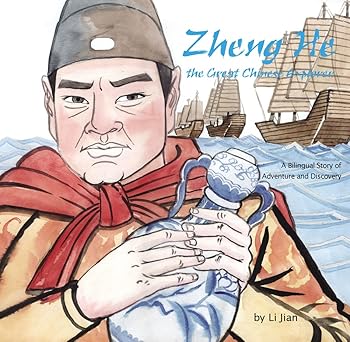 Zheng He, The Great Chinese Explorer: A Bilingual Story of Adventure and Discovery - MPHOnline.com