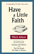 HAVE A LITTLE FAITH - MPHOnline.com