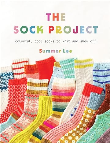 The Sock Project: Colorful, Cool Socks to Knit and Show Off - MPHOnline.com