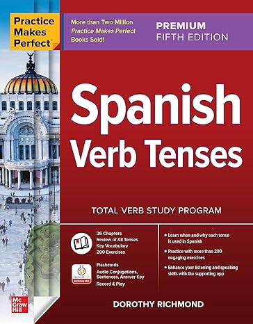 Practice Makes Perfect: Spanish Verb Tenses, Premium Fifth Edition - MPHOnline.com