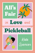 All's Fair in Love and Pickleball - MPHOnline.com