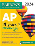 AP Physics 2 Premium, 2024: 4 Practice Tests + Comprehensive Review + Online Practice - MPHOnline.com