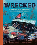 Wrecked: A Deep Dive into the World's Most Famous Shipwrecks - MPHOnline.com