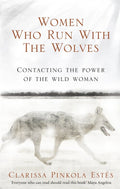 WOMEN WHO RUN WITH THE WOLVES (9781846041099) - MPHOnline.com