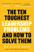 The Ten Toughest Leadership Problems: And How to Solve Them - MPHOnline.com