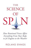 The Science of Spin: How Rotational Forces Effect Everything from Your Body to Jet Engines to the Weather - MPHOnline.com