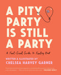 A Pity Party Is Still a Party - MPHOnline.com