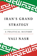 Iran's Grand Strategy: A Political History (SC) - MPHOnline.com