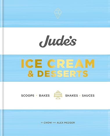 Jude's: A celebration of ice cream in 100 recipes - MPHOnline.com