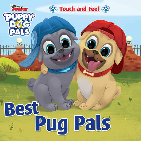 Disney Junior Puppy Dog Pals: Best Pug Pals Touch-And-Feel - MPHOnline.com