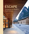 Escape: Designing The Modern Guest House - MPHOnline.com