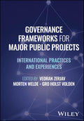Governance Frameworks for Major Public Projects: International Practices and Experiences - MPHOnline.com
