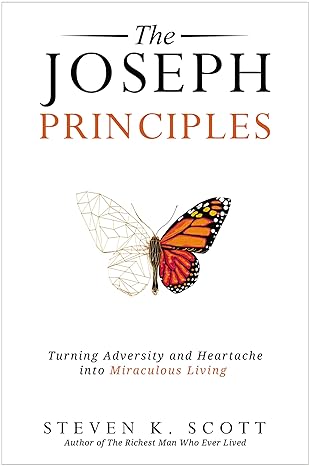 The Joseph Principles: Turning Adversity and Heartache into Miraculous Living - MPHOnline.com