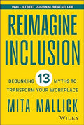 Reimagine Inclusion: Debunking 13 Myths To Transform Your Workplace - MPHOnline.com