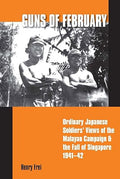 Guns of february: ord jap soldier 05/03 9789971692735 - MPHOnline.com