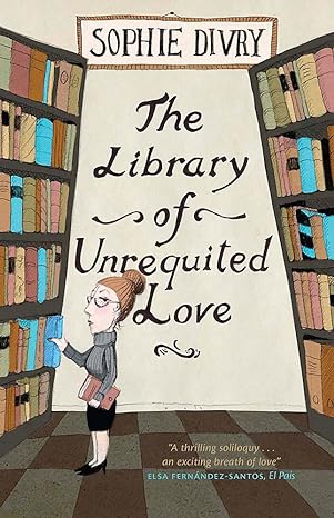 The Library Of Unrequited Love