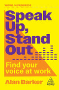 WIP Speak Up, Stand Out: Find Your Voice at Work - MPHOnline.com