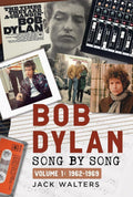 Bob Dylan: Song by Song: Volume 1: 1962-1969 - MPHOnline.com
