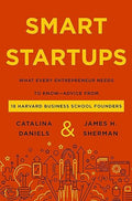 Smart Startups: What Every Entrepreneur Needs to Know--Advice from 18 Harvard Business School Founders - MPHOnline.com