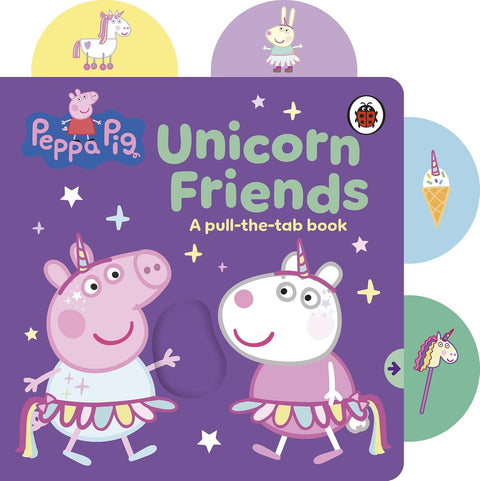 Peppa Pig: Unicorn Friends (A Pull-the-Tab Board Book) - MPHOnline.com