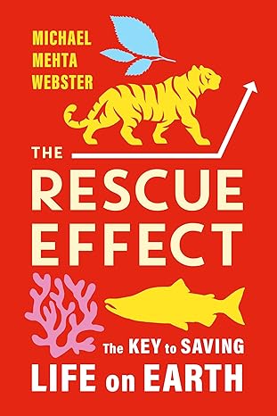 The Rescue Effect: The Key to Saving Life on Earth - MPHOnline.com