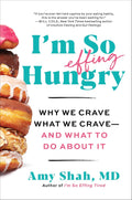 I'm So Effing Hungry - MPHOnline.com
