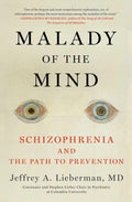 Malady of the Mind: Schizophrenia and the Path to Prevention - MPHOnline.com