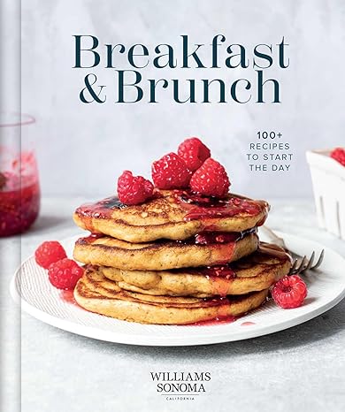 Williams Sonoma Breakfast & Brunch: 100+ Recipes to Start the Day - MPHOnline.com