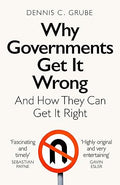 Why Governments Get It Wrong: And How They Can Get It Right - MPHOnline.com