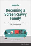 Becoming a Screen-Savvy Family: How to Navigate a Media-Saturated World and Why We Should - MPHOnline.com