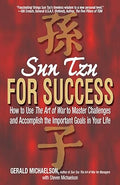 Sun Tzu for Success: How to Use the Art of War to Master Challenges and Accomplish the Important Goals in Your Life - MPHOnline.com