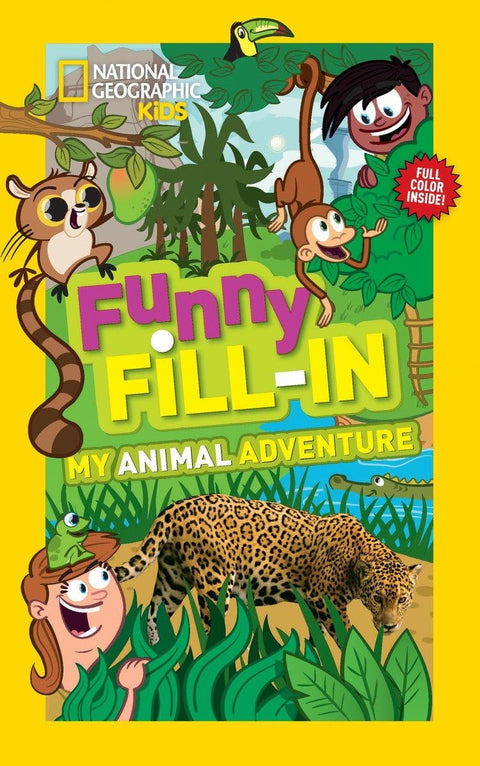 NATIONAL GEOGRAPHIC KIDS FUNNY FILL-IN - MPHOnline.com